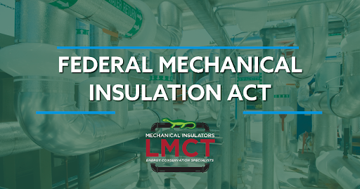 Mechanical Insulators LMCT | News | Support For Bipartisan Federal Mechanical Insulation Act Grows